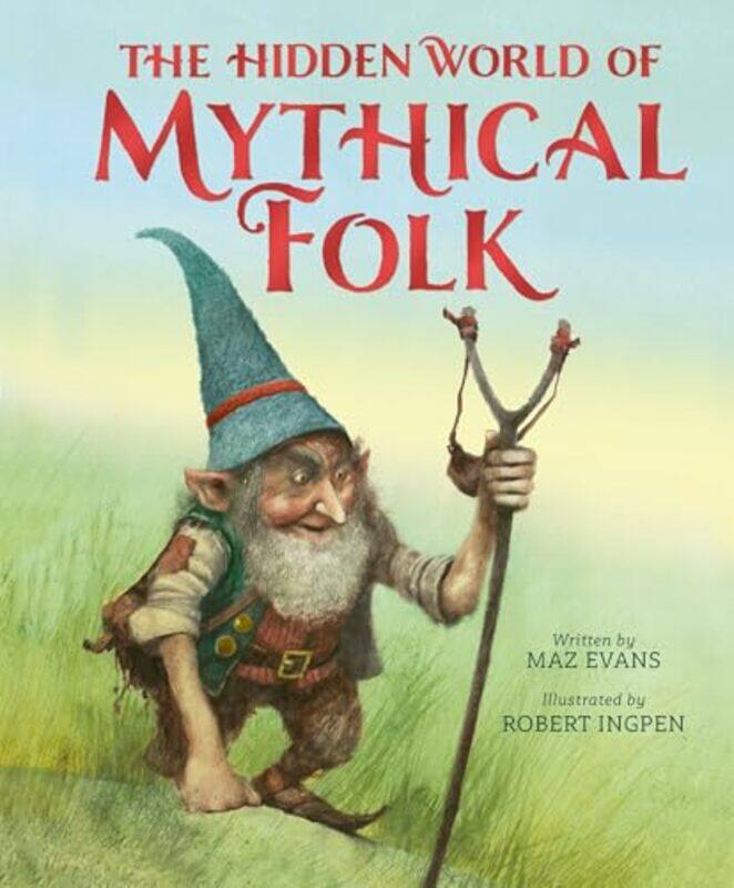 

Hidden World Of Mythical Folk By Evans Maz - Hardcover