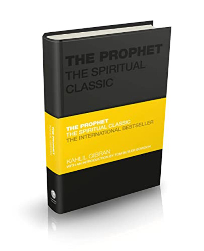 

The Prophet: The Spiritual Classic, Hardcover Book, By: Kahlil Gibran