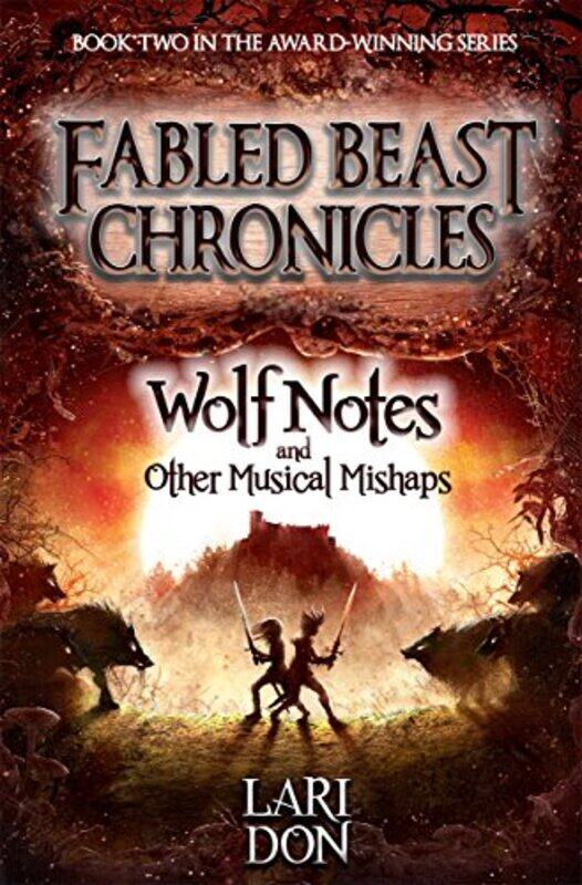 

Wolf Notes and other Musical Mishaps by Lari Don-Paperback