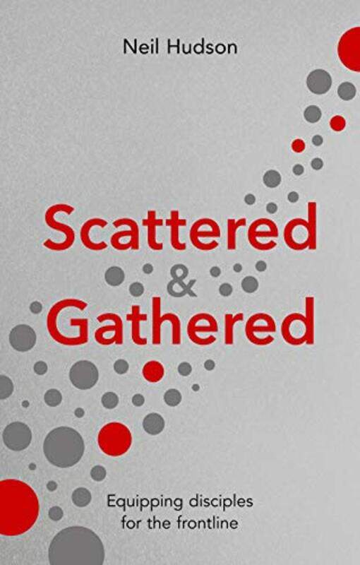 

Scattered and Gathered by Neil Author Hudson-Paperback
