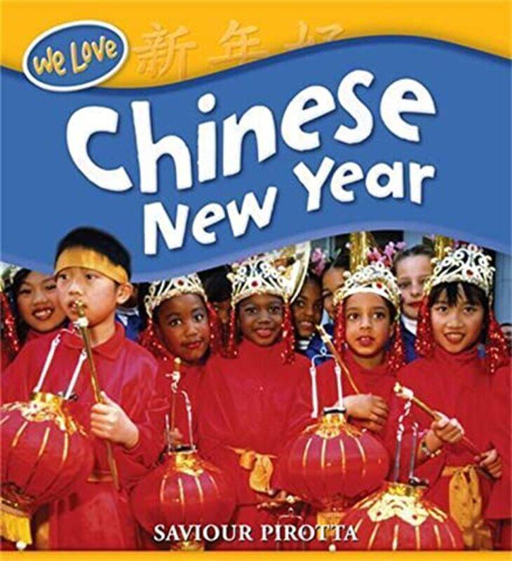 

We Love Festivals Chinese New Year by Tim Pond-Paperback