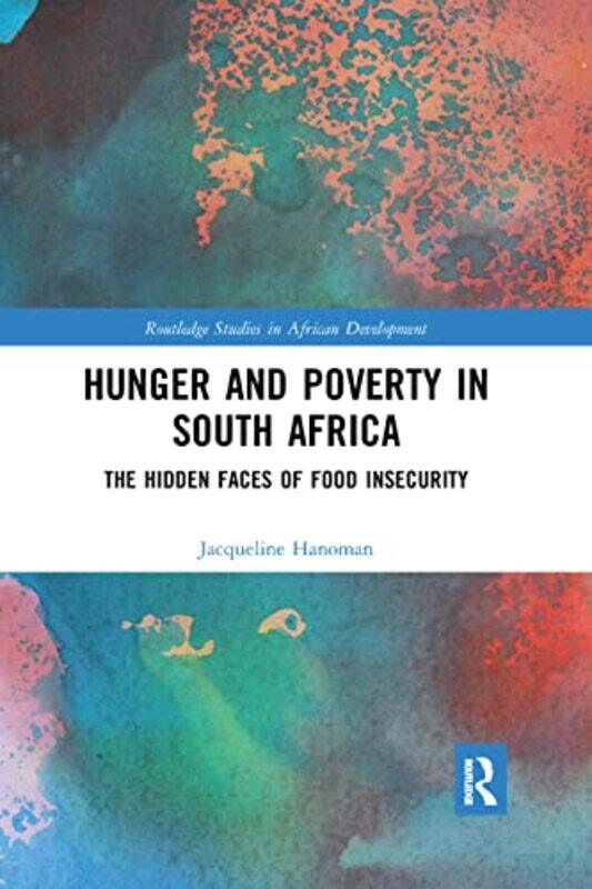 

Hunger And Poverty In South Africa by Jacqueline Hanoman-Paperback