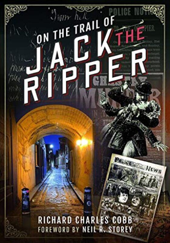 

On The Trail Of Jack The Ripper by Richard Charles CobbMark Davis-Paperback