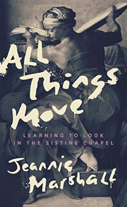 

All Things Move by Jeannie Marshall-Hardcover