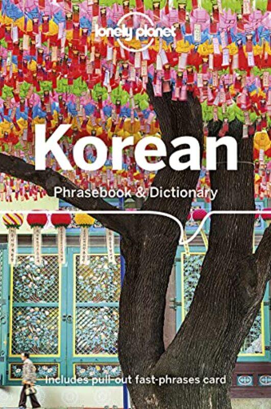 

Lonely Planet Korean Phrasebook & Dictionary by Arthur Graeme West-Paperback