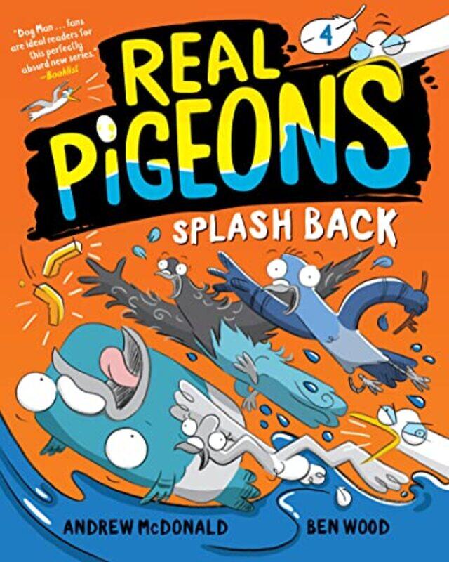 

Real Pigeons Splash Back Book 4 By McDonald, Andrew - Wood, Ben Paperback