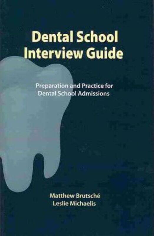 

Dental School Interview Guide.paperback,By :Brutsche, Matthew