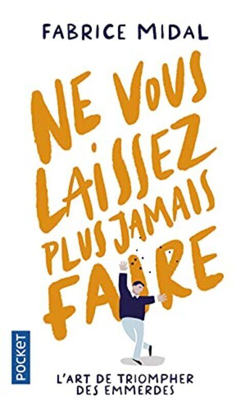 

NE VOUS LAISSEZ PLUS JAMAIS FAIRE,Paperback,By:MIDAL FABRICE