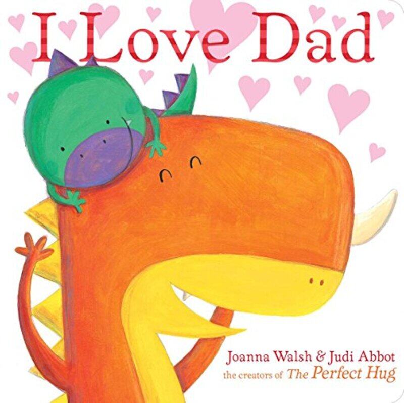 

I Love Dad By Walsh Joanna Writer And Illustrator Uk Abbot Judi Paperback