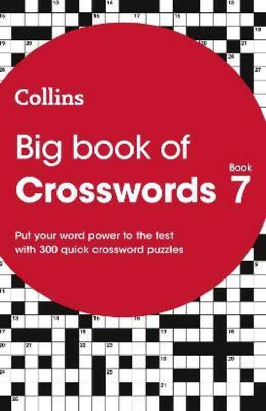 

Big Book of Crosswords 7: 300 quick crossword puzzles (Collins Crosswords)