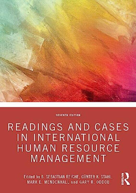 

Readings and Cases in International Human Resource Management by Sebastian B ReicheGunter K StahlMark E University of Tennessee, Chattanooga, USA Mend