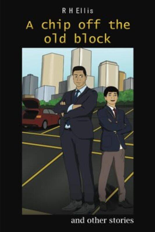 

A Chip off the Old Block by R H Ellis-Paperback