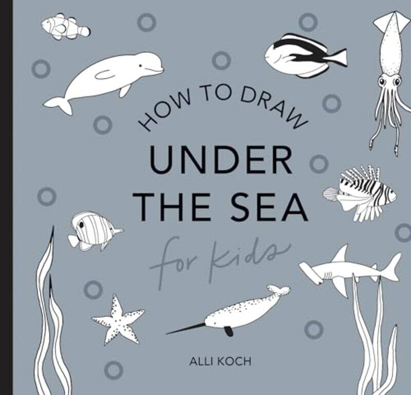 

Under the Sea: How to Draw Books for Kids with Dolphins, Mermaids, and Ocean Animals (Mini) by Alli Koch -Paperback