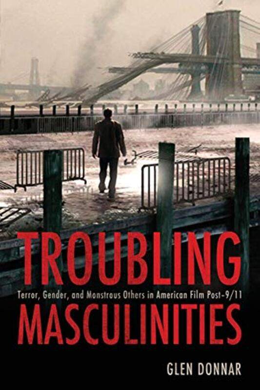 

Troubling Masculinities by Glen Donnar-Paperback