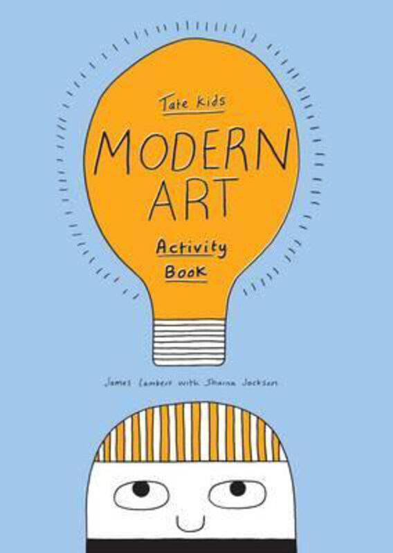 

Tate Kids Modern Art Activity Book, Paperback Book, By: Sharna Jackson