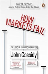 How Markets Fail by Cassidy JohnJohn Cassidy-Paperback