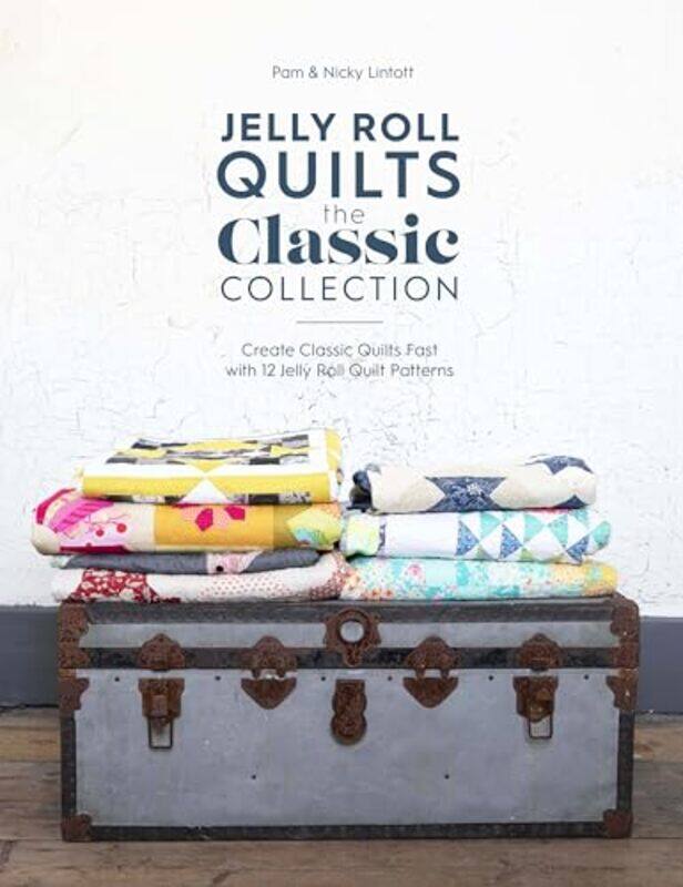 

Jelly Roll Quilts the Classic Collection by Collins Easy Learning-Paperback