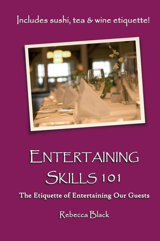 Entertaining Skills 101: The Etiquette of Entertaining Our Guests, Paperback Book, By: Walker Black