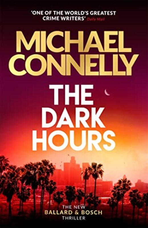 

The Dark Hours by Michael Connelly-Hardcover