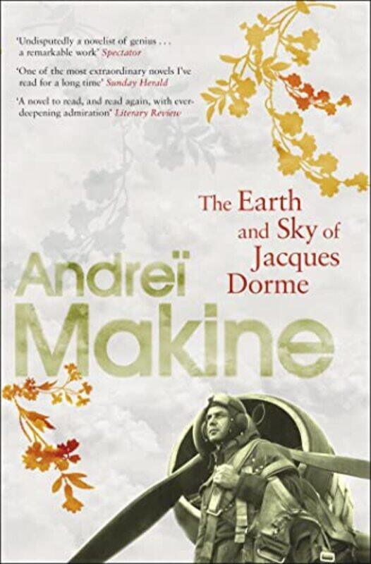 

The Earth and Sky of Jacques Dorme by Andrei MakineGeoffrey Strachan-Paperback