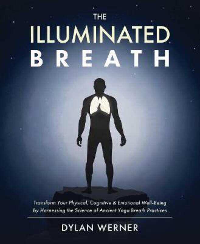 

The Illuminated Breath,Hardcover,ByDylan Werner