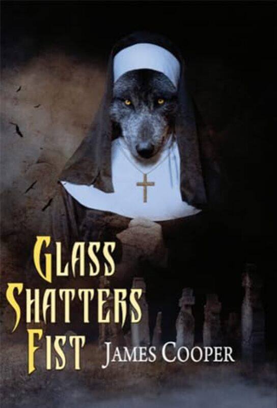 

Glass Shatters Fist by James Cooper-Paperback