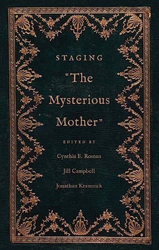 

Staging The Mysterious Mother by Sally Kirkman-Hardcover