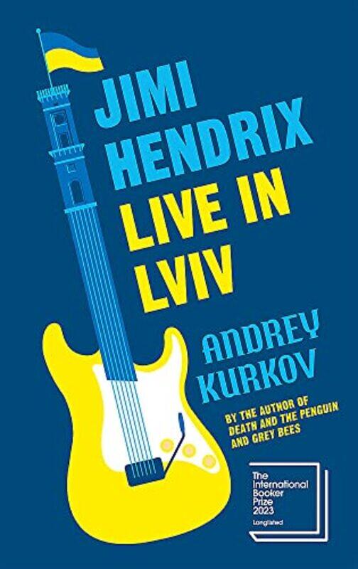 

Jimi Hendrix Live In Lviv,Paperback,by:Andrey Kurkov; Reuben Woolley