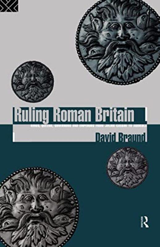 

Ruling Roman Britain by David Braund-Paperback