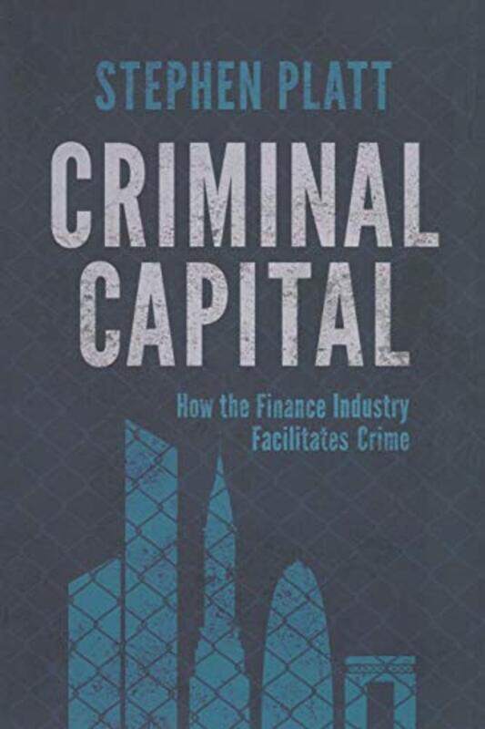 

Criminal Capital , Paperback by S. Platt