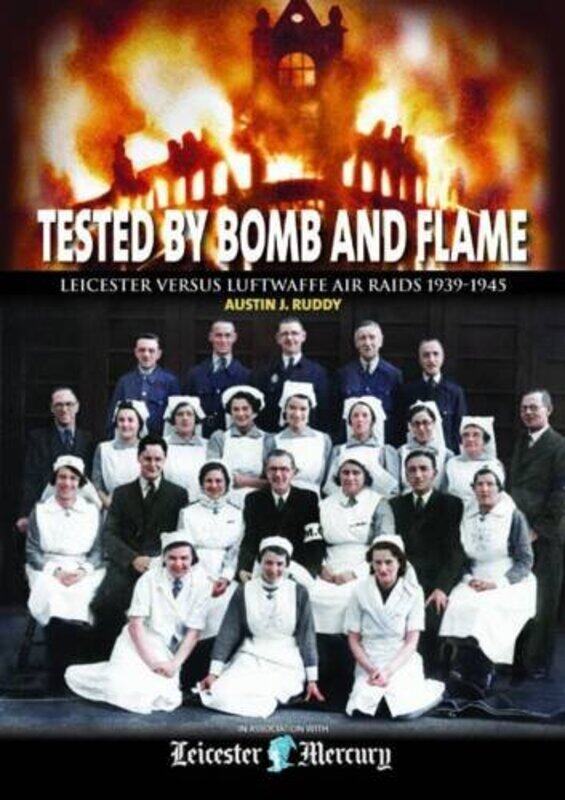 

Tested by Bomb and Flame by Austin J Ruddy-Hardcover