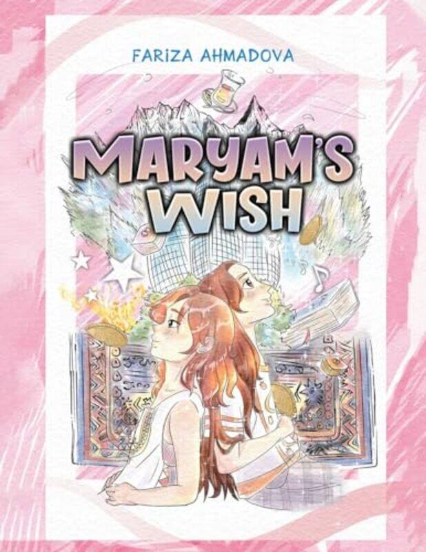 

Maryams Wish by Fariza Ahmadova-Paperback