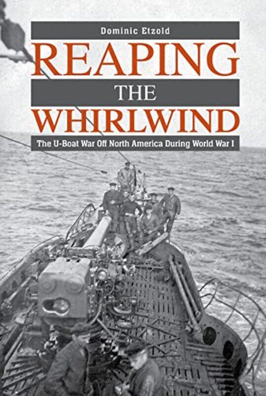 

Reaping the Whirlwind by Dominic Etzold-Hardcover