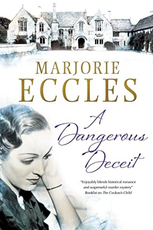 

A Dangerous Deceit by Marjorie Eccles-Paperback