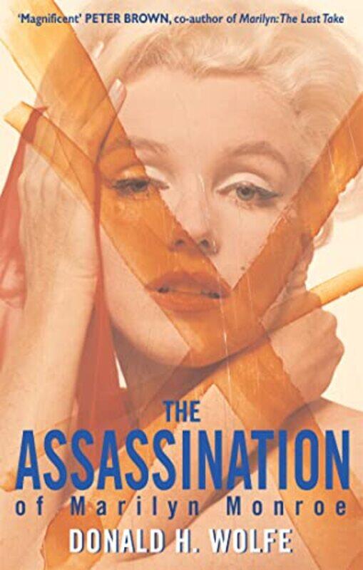 

The Assassination Of Marilyn Monroe by Donald H Wolfe-Paperback