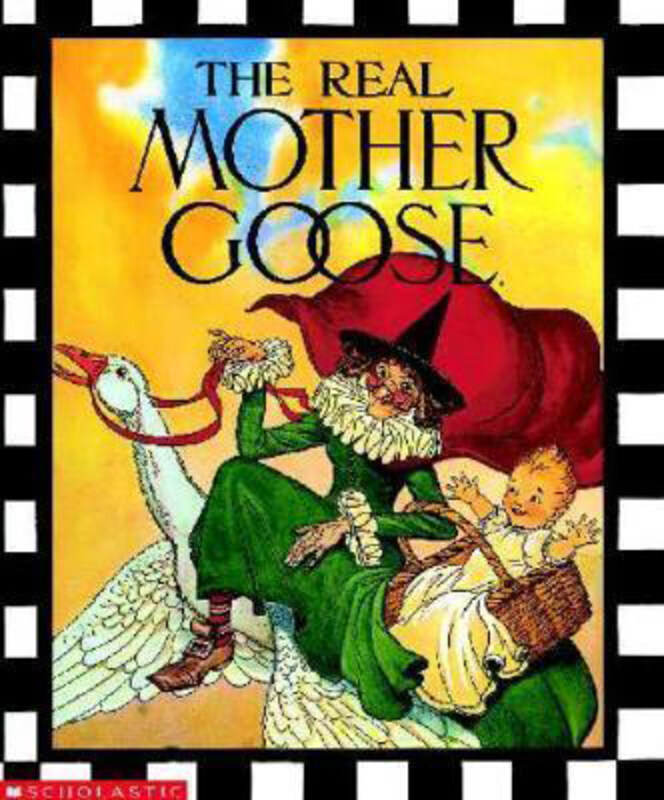 

The Real Mother Goose, Hardcover Book, By: Blanche Fisher Wright