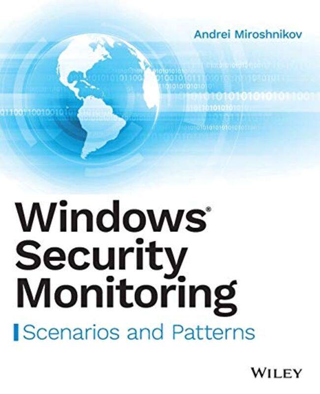 

Windows Security Monitoring by Andrei Miroshnikov-Paperback