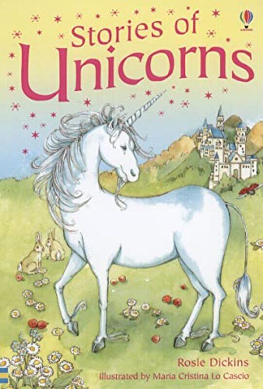 

Stories of Unicorns by Rosie DickinsMaria Cristina Lo Cascio-Hardcover