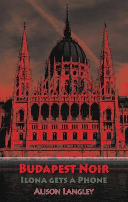 

Budapest Noir by Alison Langley-Paperback
