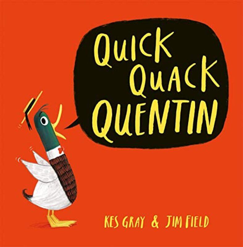

Quick Quack Quentin by Kes GrayJim Field-Paperback