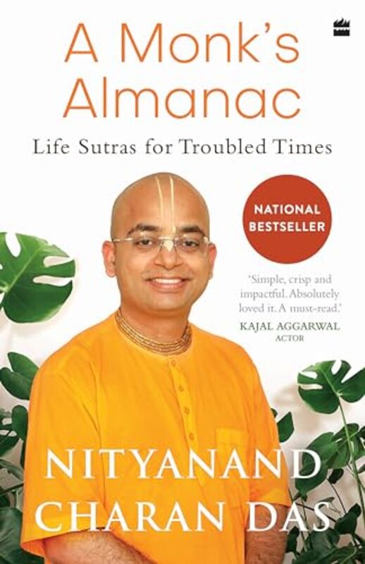 A Monks Almanac Sutras For Navigating Lifes Most Pressing Issues By Das Nityanand Charan - Paperback