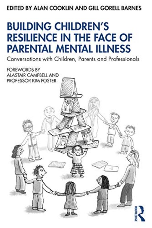 

Building Childrens Resilience in the Face of Parental Mental Illness by Food and Agriculture Organization of the United Nations-Paperback