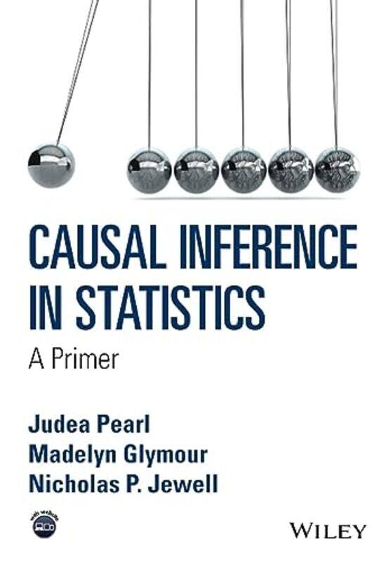 

Causal Inference in Statistics by Michelle University of Sydney Australia Peterie-Paperback
