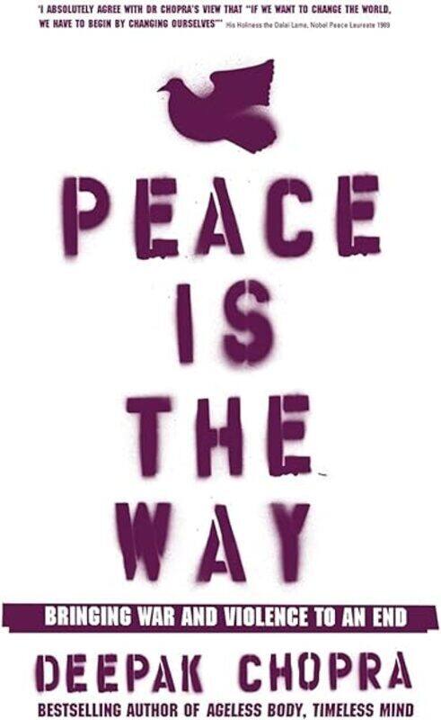 

Peace Is The Way Bringing War And Violence To An End by Deepak Chopra Paperback