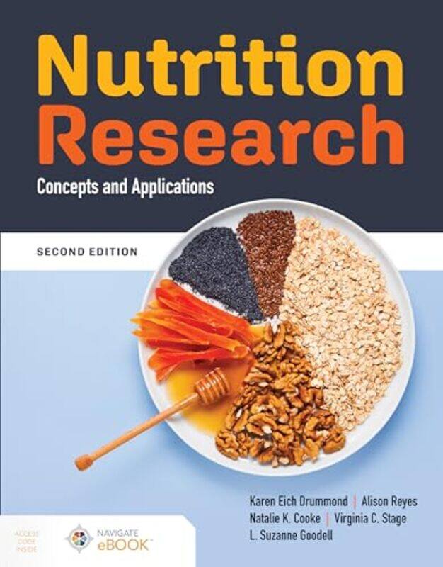 

Nutrition Research Concepts and Applications by Karen Eich DrummondAlison ReyesNatalie K CookeVirginia C Stage-Paperback