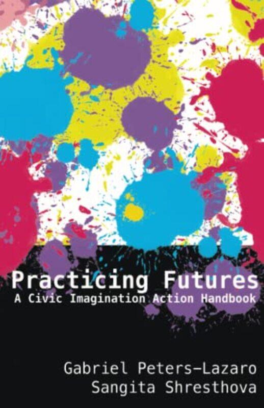 

Practicing Futures by Krissy Nordhoff-Paperback