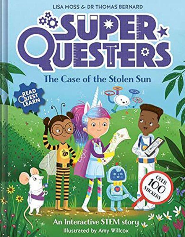 

SuperQuesters The Case of the Stolen Sun by Dr Thomas BernardLisa MossAmy Willcox-Paperback