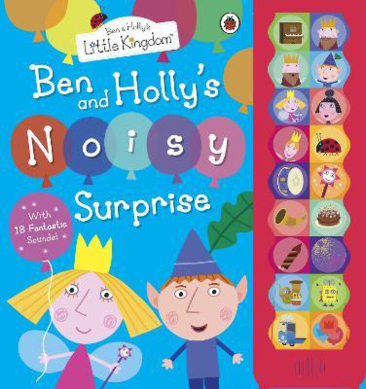 

Ben and Holly's Little Kingdom: Ben and Holly's Noisy Surprise, Hardcover Book, By: Ben and Holly's Little Kingdom