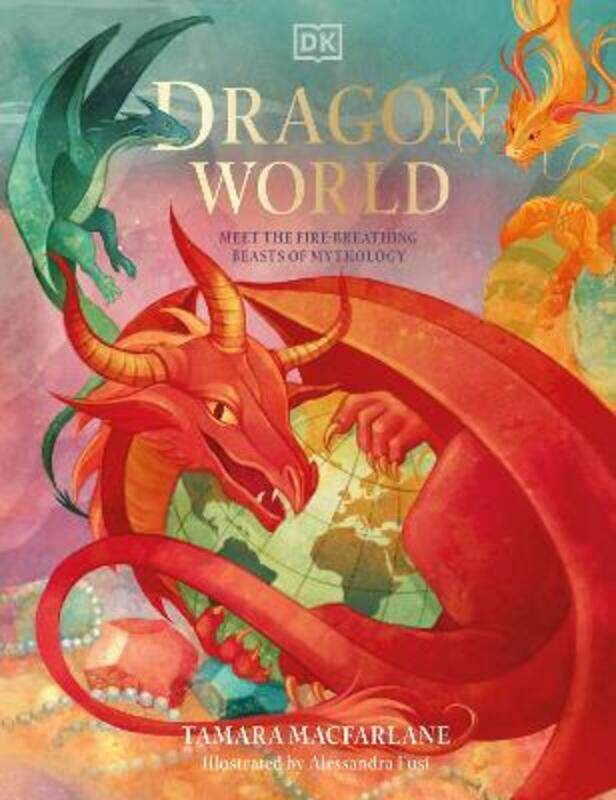 

Dragon World, Hardcover Book, By: Tamara Macfarlane