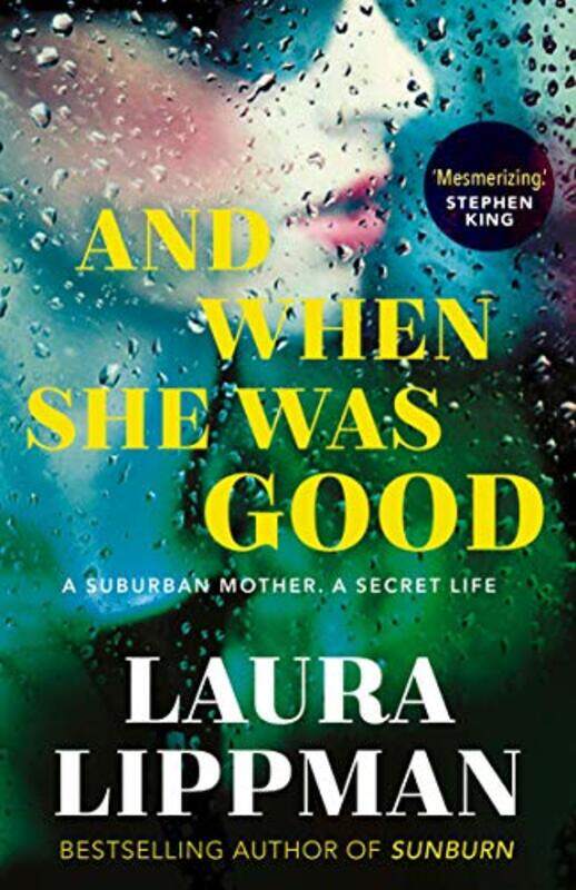 

And When She Was Good by Laura Lippman-Paperback